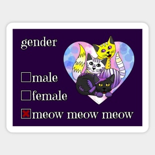 Gender is meow meow meow Magnet